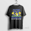 Officials Peanuts Michigan Wolverines Forever Not Just When We Win T-Shirts, Hoodie, Sweatshirt | InkRitualCo.com
