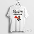 Officials Pedophiles Go Feet First In The The Woodchipper T-Shirts, Hoodie, Sweatshirt | InkRitualCo.com