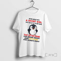 Officials Penguin Never Argue With Short Girl Who Has An A In Her Name That T-Shirts, Hoodie, Sweatshirt | InkRitualCo.com