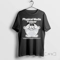 Officials Physical Media Forever If You Own A Great 4k Hd Blu Ray Dvd Of T-Shirts, Hoodie, Sweatshirt | InkRitualCo.com