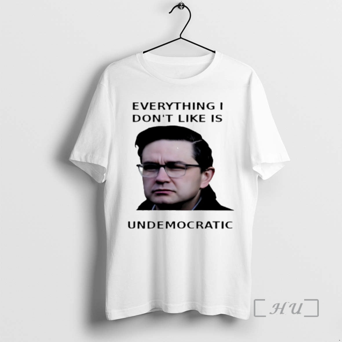 Officials Pierre Poilievre Everything I Dont Like Is Undemocratic T-Shirts, Hoodie, Sweatshirt | InkRitualCo.com
