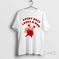 Officials Pig Every Butt Loves A Rub T-Shirts, Hoodie, Sweatshirt | InkRitualCo.com