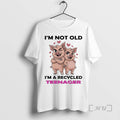 Officials Pig Im Not Old Im A Recycled Teenager T-Shirts, Hoodie, Sweatshirt | InkRitualCo.com