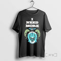 Officials Pleasures I Need More Eagle T T-Shirts, Hoodie, Sweatshirt | InkRitualCo.com