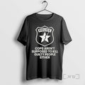 Officials Police Cops Arent Supposed To Kill Guilty People Either Ornaments Premium T Shirts Sweater Hoodie, Sweatshirt