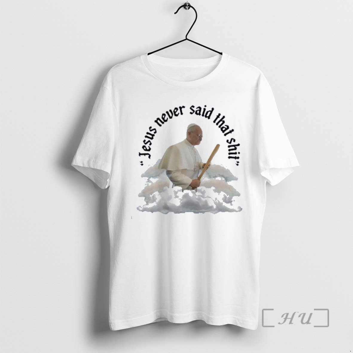 Officials Pope Francis Jesus Never Said That Shit T-Shirts, Hoodie, Sweatshirt | InkRitualCo.com