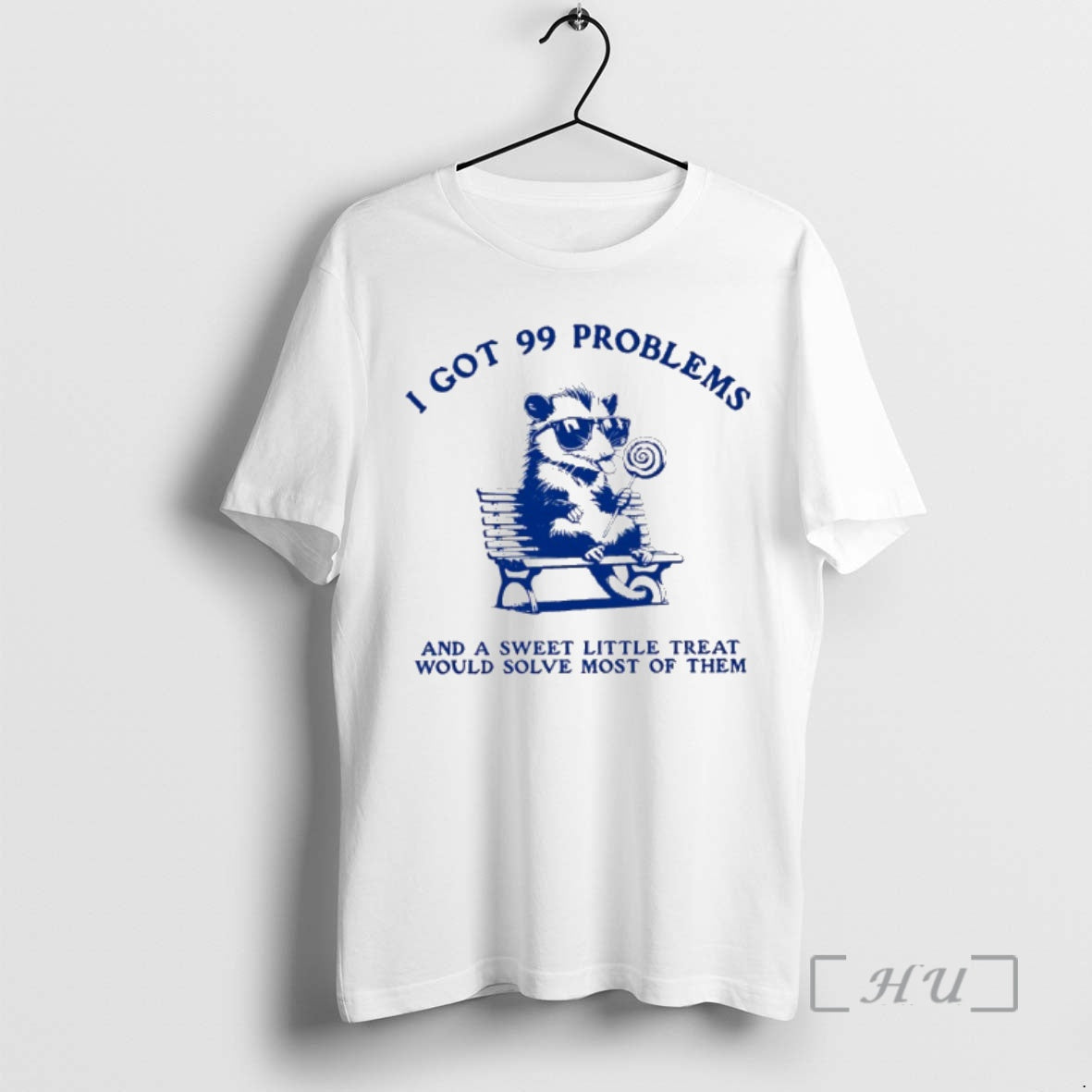 Officials Possum I Got 99 Problems And A Sweet Little Treat Would Solve Most Of T-Shirts, Hoodie, Sweatshirt