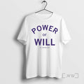 Officials Power Of Will Will Hornseth T-Shirts, Hoodie, Sweatshirt | InkRitualCo.com