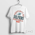 Officials Property Of Miami Dolphins Football Since 1966 T-Shirts, Hoodie, Sweatshirt | InkRitualCo.com