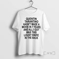 Officials Quentin Tarantino Hasnt Made A Movie In 7 Years And All I Got Was T-Shirts, Hoodie, Sweatshirt | InkRitualCo.com