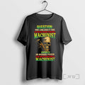 Officials Question How Long Does It Take An Average Person To Become A Machinist Skull T-Shirts, Hoodie, Sweatshirt