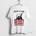 Officials Resist Greenland Not For Sale T-Shirts, Hoodie, Sweatshirt | InkRitualCo.com