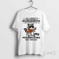 Officials Raccoon I Am Currently Unsupervised I Know It Freaks Me Out Too Possibilities Are T-Shirts, Hoodie, Sweatshirt