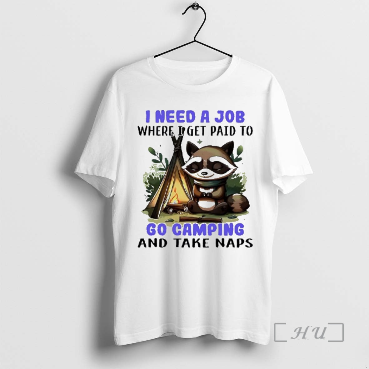 Officials Raccoon I Need A Job Where I Get Paid To Go Camping And Take T-Shirts, Hoodie, Sweatshirt | InkRitualCo.com