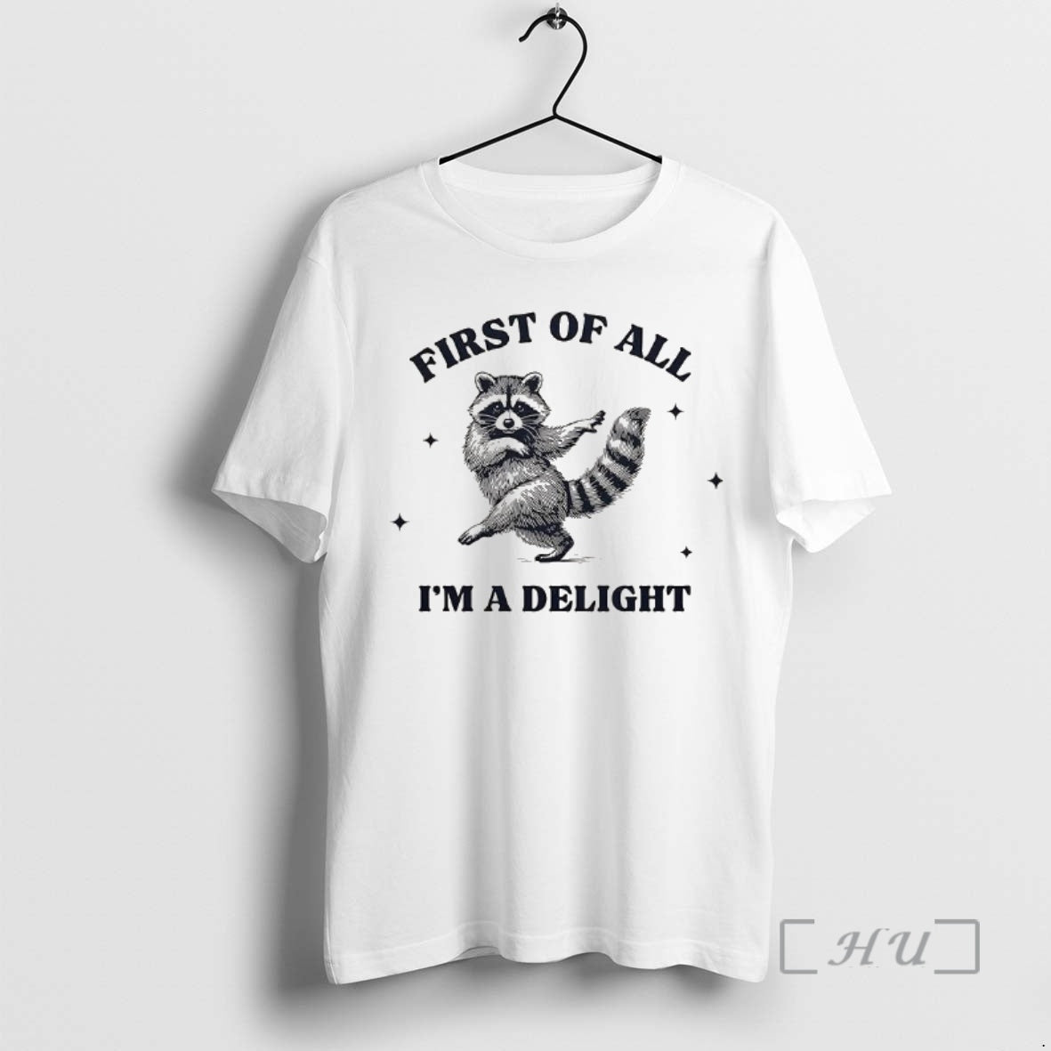 Officials Raccoon Dancing First Of All Im A Delight T-Shirts, Hoodie, Sweatshirt | InkRitualCo.com
