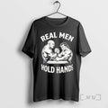 Officials Real Men Hold Hands Arm Wrestling T-Shirts, Hoodie, Sweatshirt | InkRitualCo.com