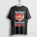 Officials Real Women Love Basketball Smart Women Love The Houston Rockets Premium T Shirts Sweater Hoodie, Sweatshirt
