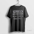 Officials Rule 76 No Excuses Play Like A Champion T-Shirts, Hoodie, Sweatshirt | InkRitualCo.com
