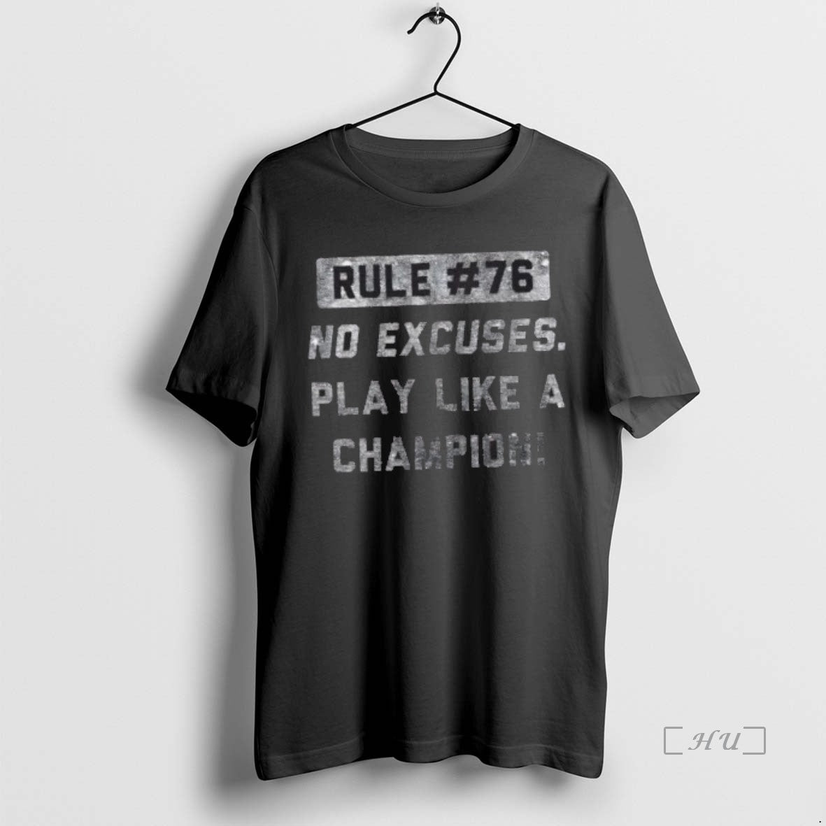 Officials Rule 76 No Excuses Play Like A Champion T-Shirts, Hoodie, Sweatshirt | InkRitualCo.com