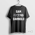 Officials Sam Fucking Darnold T-Shirts, Hoodie, Sweatshirt | InkRitualCo.com