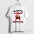 Officials Santa No Youre Right Lets Do It The Dumbest Way Possible Christmas T-Shirts, Hoodie, Sweatshirt | InkRitualCo.com