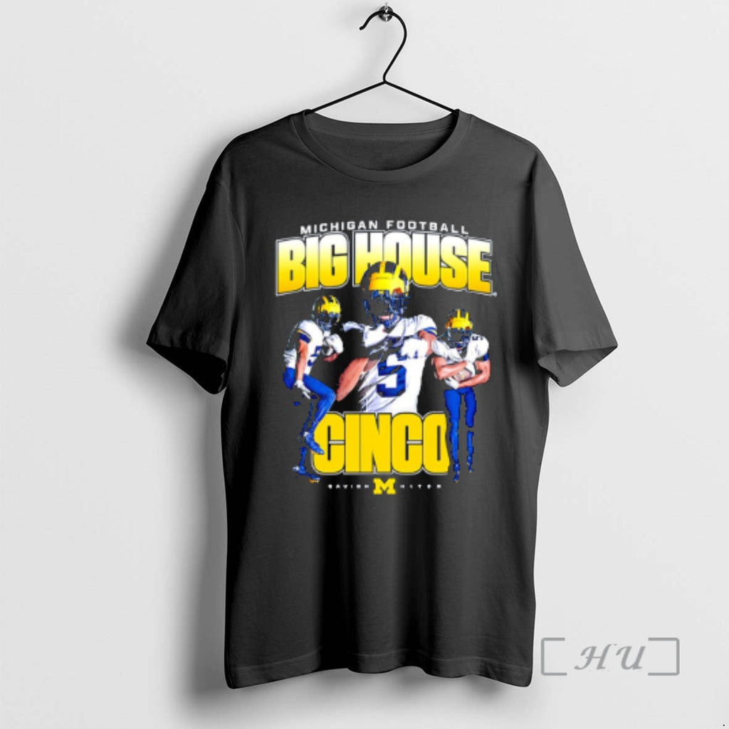 Officials Savion Hiter Big House Cinco Michigan Wolverines T-Shirts, Hoodie, Sweatshirt | InkRitualCo.com