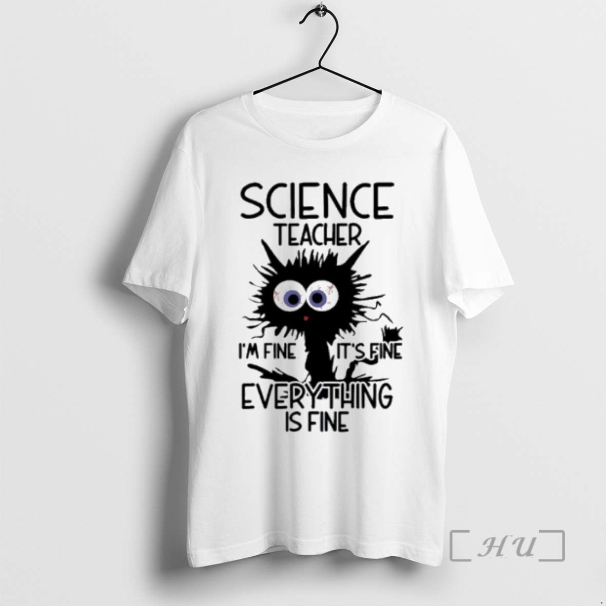 Officials Science Teacher Im Fine Its Fine Everything Is Fine T-Shirts, Hoodie, Sweatshirt | InkRitualCo.com
