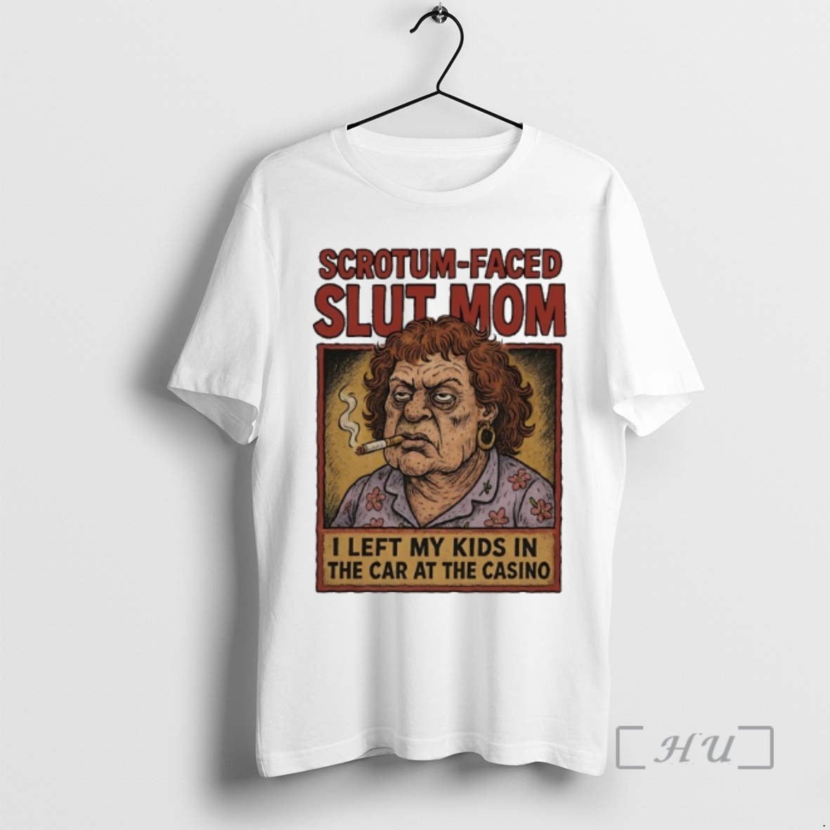 Officials Scrotum Faced Slut Mom I Left My Kids In The Car At The Casino T-Shirts, Hoodie, Sweatshirt | InkRitualCo.com