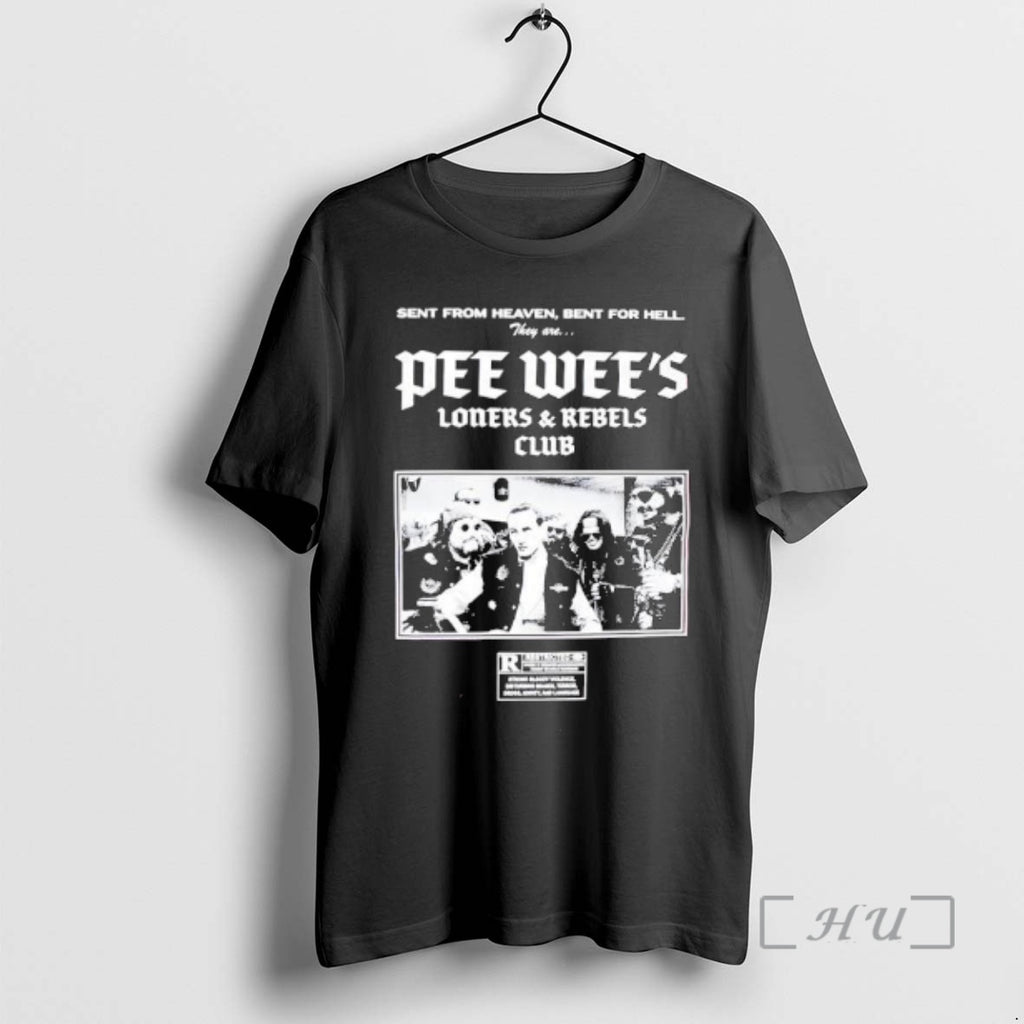 Officials Sent From Heaven Bent For Hell They Are Pee Wees Loners And Rebels Club T-Shirts, Hoodie, Sweatshirt