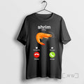 Officials Shrimp Calling Phone Screen Decline Or Accept T-Shirts, Hoodie, Sweatshirt | InkRitualCo.com