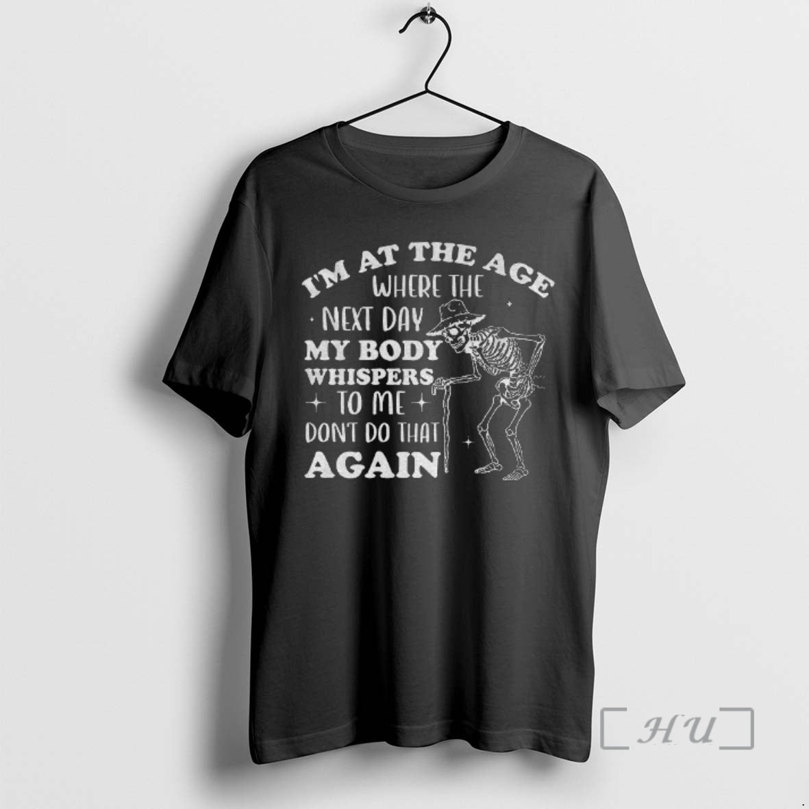 Officials Skeleton Im At The Age Where The Next Day My Body Whispers Dont Do T-Shirts, Hoodie, Sweatshirt | InkRitualCo.com