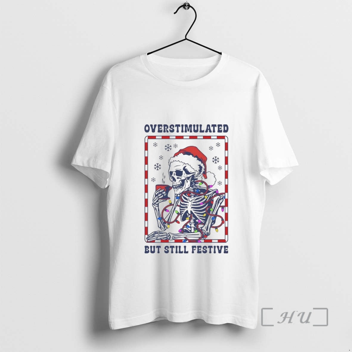 Officials Skeleton Overstimulated But Still Festive Christmas T-Shirts, Hoodie, Sweatshirt | InkRitualCo.com