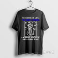 Officials Skeleton To Thrive In Life You Need 3 Bones A Wishbone A Backbone And T-Shirts, Hoodie, Sweatshirt