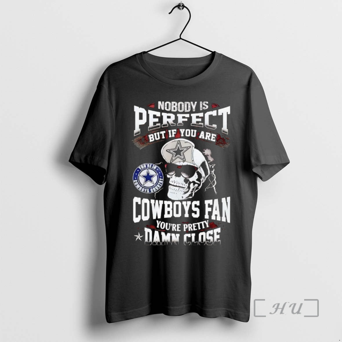 Officials Skull Nobody Perfect But If You Are Dallas Cowboys Fan Pretty Damn Close Premium T-Shirts, Hoodie, Sweatshirt