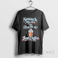 Officials Smack My Ass And Buy Me An Iced Coffee T-Shirts, Hoodie, Sweatshirt | InkRitualCo.com