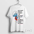 Officials Smurf Has My Mouth Gotten Me In Trouble Yes Has It Pissed People Off T-Shirts, Hoodie, Sweatshirt | InkRitualCo.com
