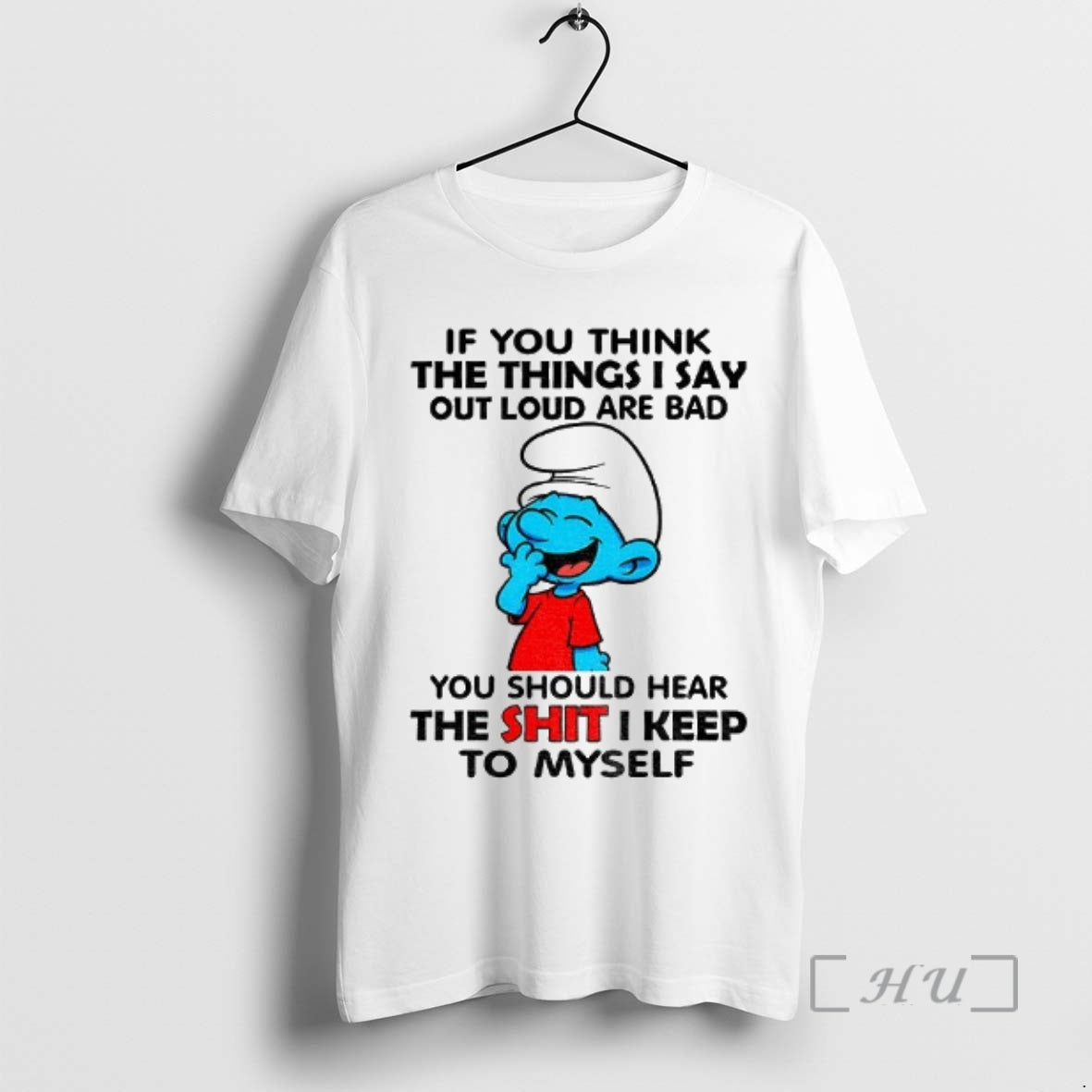 Officials Smurf If You Think The Things I Say Out Loud Are Bad You Should T-Shirts, Hoodie, Sweatshirt | InkRitualCo.com