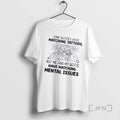 Officials Some Besties Have Matching Tattoos But Me And My Bestie Have Matching Mental Issues T-Shirts, Hoodie, Sweatshirt