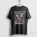Officials Somebody Give Me Some Medicine Im Sick Of Homework T-Shirts, Hoodie, Sweatshirt | InkRitualCo.com