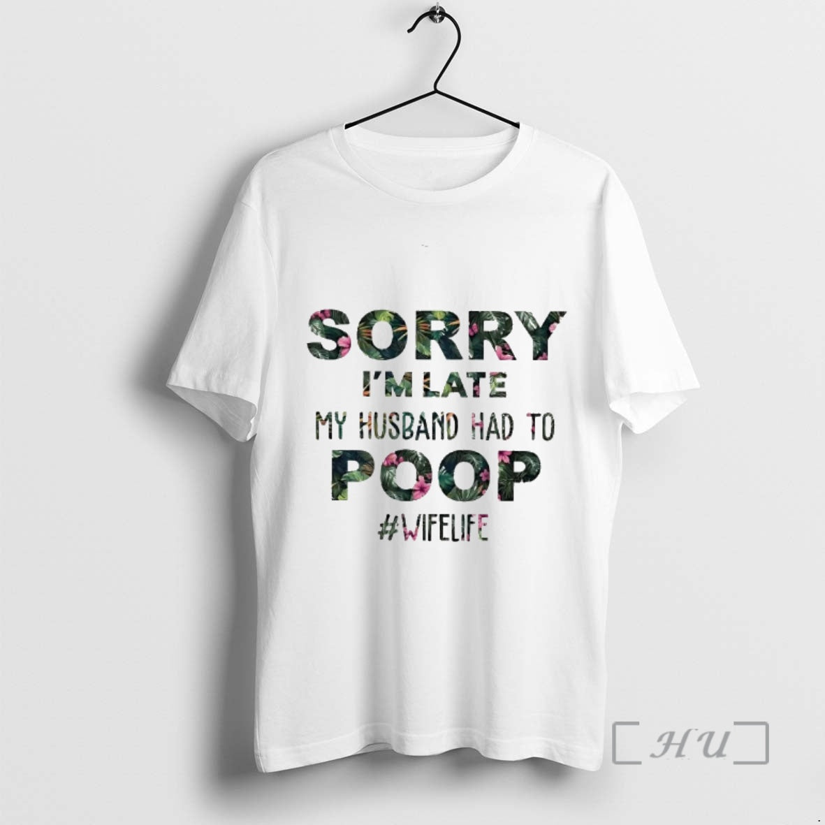 Officials Sorry Im Late My Husband Had To Poop T-Shirts, Hoodie, Sweatshirt | InkRitualCo.com