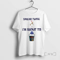 Officials Spread Those Im About To Cum Bucket T-Shirts, Hoodie, Sweatshirt | InkRitualCo.com