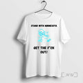 Officials Stand With Minnesota Protest Get The Fuck Out T-Shirts, Hoodie, Sweatshirt | InkRitualCo.com