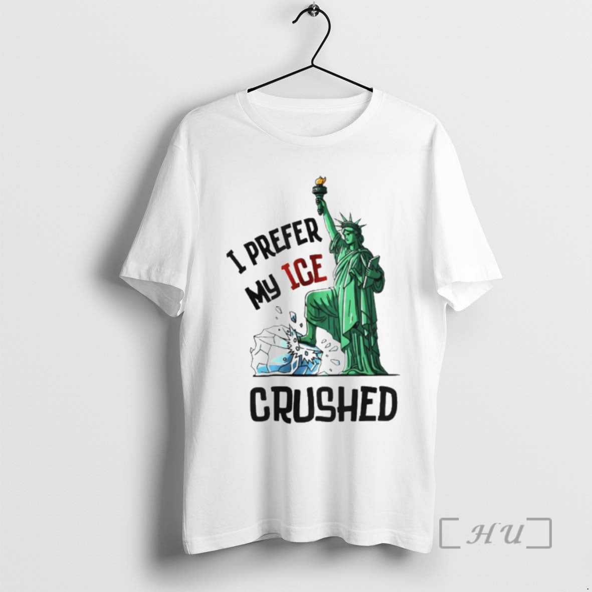 Officials Statue Of Liberty I Prefer My Ice Crushed T-Shirts, Hoodie, Sweatshirt | InkRitualCo.com