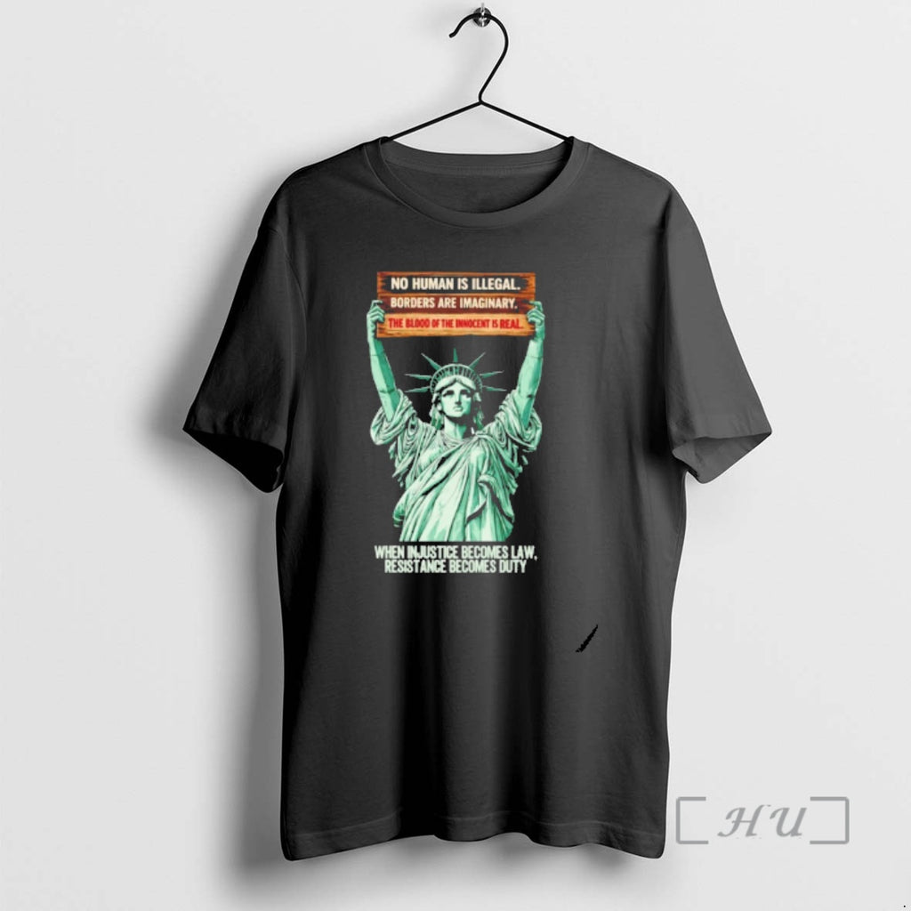 Officials Statue Of Liberty When Injustice Becomes Law Resistance Becomes Duty Premium T Shirts Sweater Hoodie, Sweatshirt