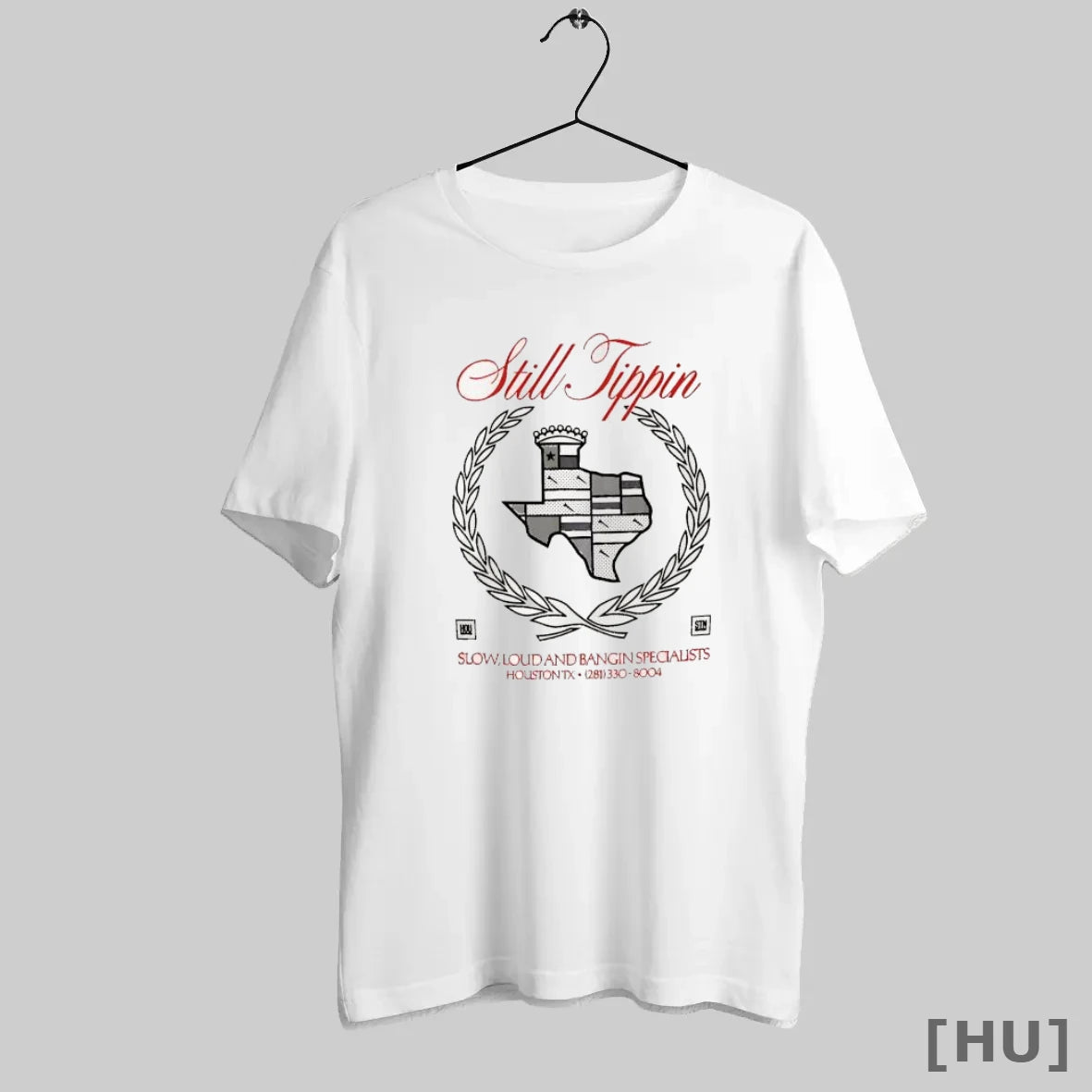 Officials Still Tippin Slow Loud And Bangin Specialists Houston Tx 281 330 8004 T-Shirts, Hoodie, Sweatshirt