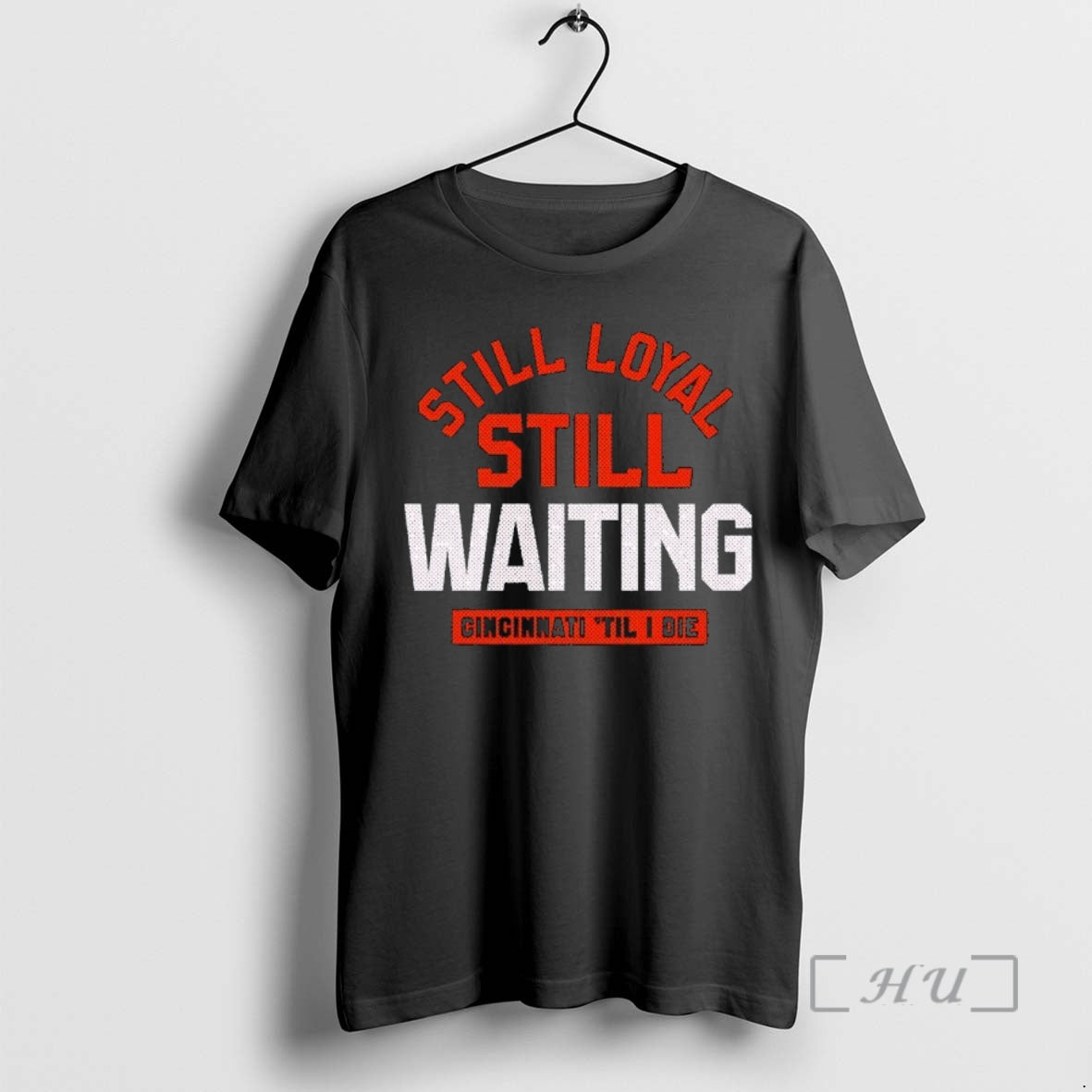 Officials Still Loyal Still Waiting Cincinnati Football Til I Die T-Shirts, Hoodie, Sweatshirt | InkRitualCo.com