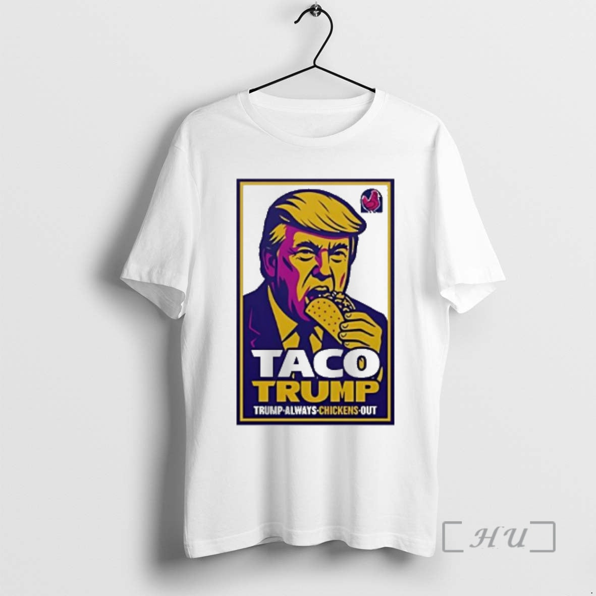 Officials Taco Trump Trump Always Chickens Out T-Shirts, Hoodie, Sweatshirt | InkRitualCo.com