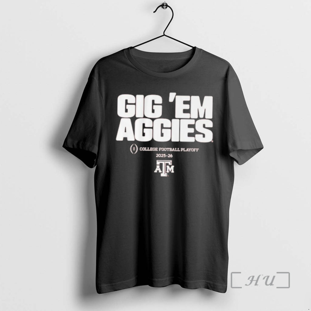 Officials Texas Am Aggies 2025 Cfb Playoff Slogan Gig Em Aggies Premium T Shirts Sweater Hoodie, Sweatshirt | InkRitualCo.com