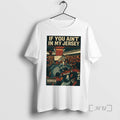 Officials Texas Am Aggies If You Aint In My Jersey T-Shirts, Hoodie, Sweatshirt | InkRitualCo.com