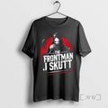 Officials The Frontman J Skutt Frontman Ghost T-Shirts, Hoodie, Sweatshirt | InkRitualCo.com
